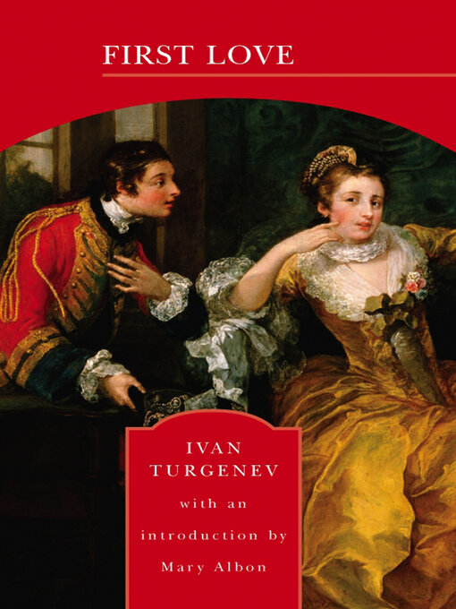 Title details for First Love (Barnes & Noble Library of Essential Reading) by Ivan Turgenev - Available